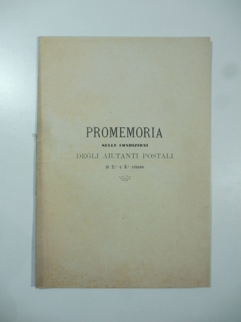Promemoria sulle condizioni degli aiutanti postali di 2° e 3° classe